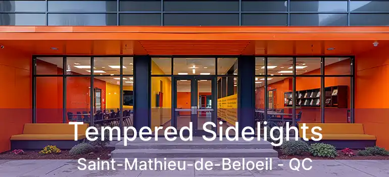  Tempered Sidelights Saint-Mathieu-de-Beloeil - QC