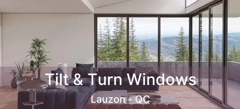  Tilt & Turn Windows Lauzon - QC