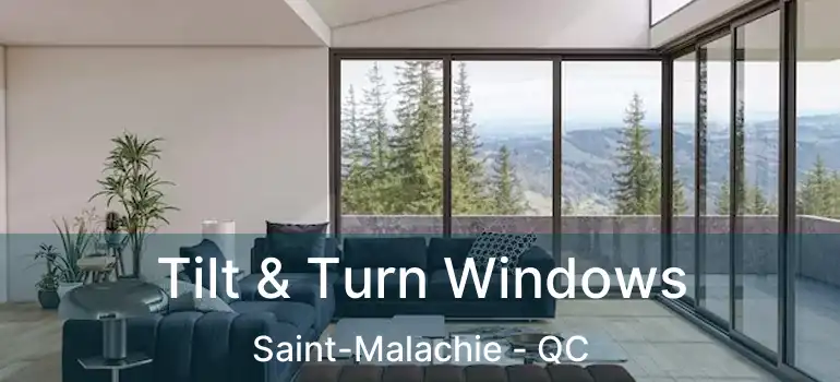  Tilt & Turn Windows Saint-Malachie - QC