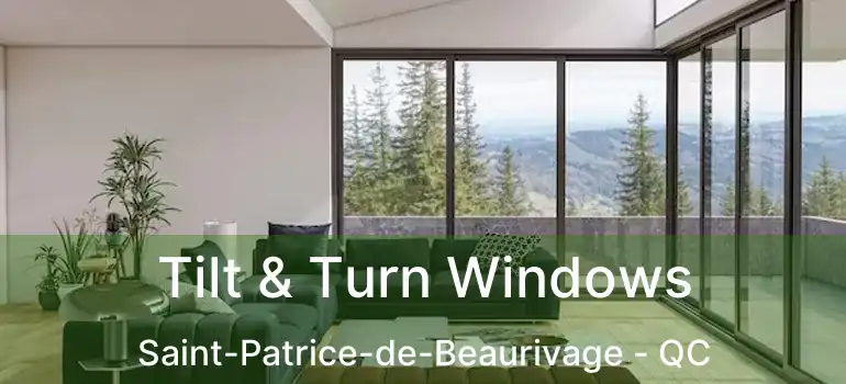  Tilt & Turn Windows Saint-Patrice-de-Beaurivage - QC