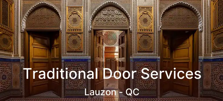  Traditional Door Services Lauzon - QC