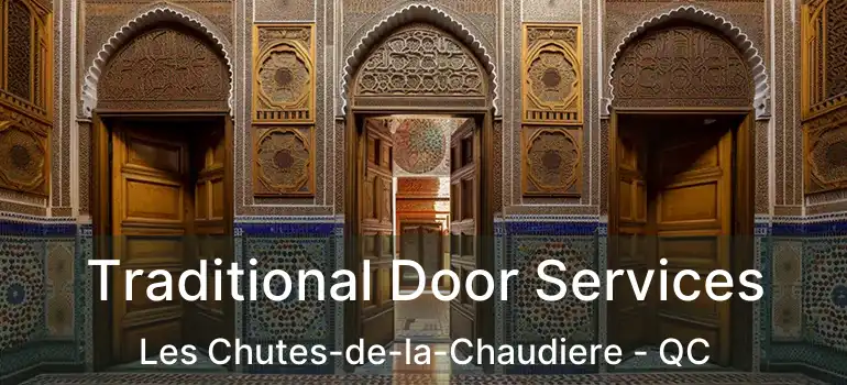  Traditional Door Services Les Chutes-de-la-Chaudiere - QC