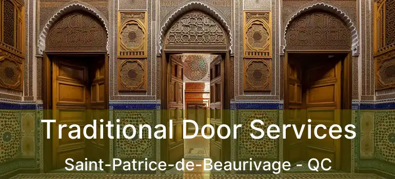  Traditional Door Services Saint-Patrice-de-Beaurivage - QC