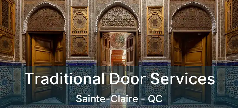  Traditional Door Services Sainte-Claire - QC