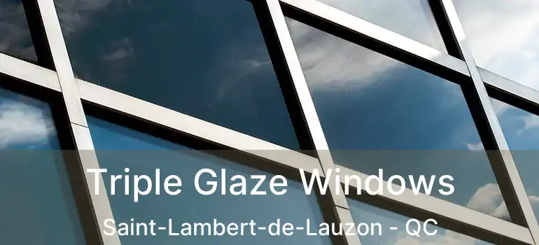  Triple Glaze Windows Saint-Lambert-de-Lauzon - QC