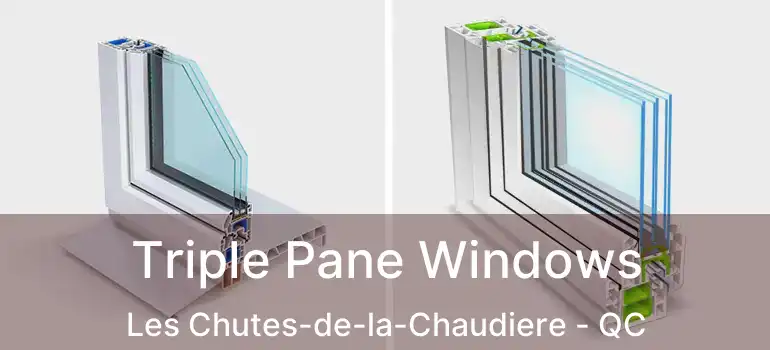  Triple Pane Windows Les Chutes-de-la-Chaudiere - QC