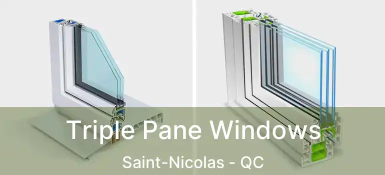  Triple Pane Windows Saint-Nicolas - QC