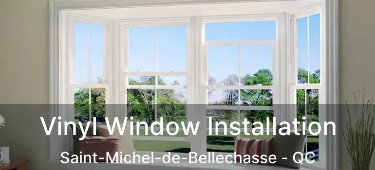  Vinyl Window Installation Saint-Michel-de-Bellechasse - QC