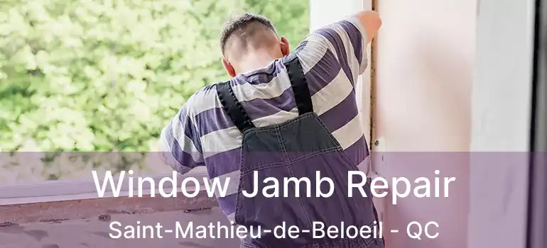  Window Jamb Repair Saint-Mathieu-de-Beloeil - QC