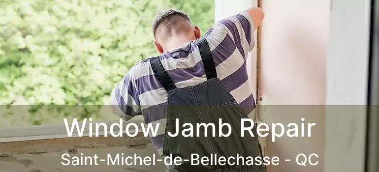  Window Jamb Repair Saint-Michel-de-Bellechasse - QC