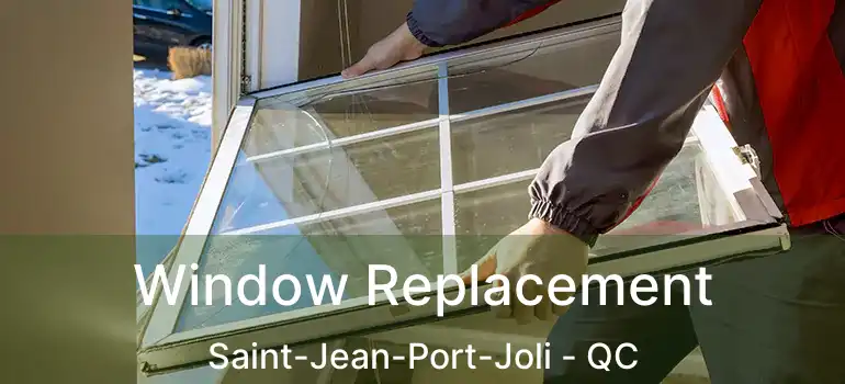  Window Replacement Saint-Jean-Port-Joli - QC