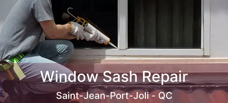  Window Sash Repair Saint-Jean-Port-Joli - QC