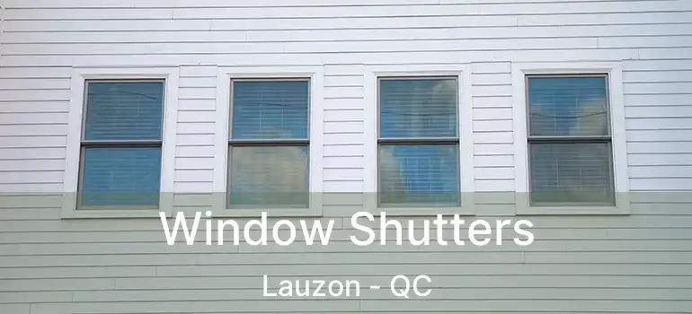  Window Shutters Lauzon - QC