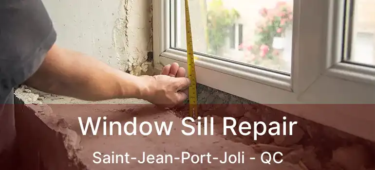  Window Sill Repair Saint-Jean-Port-Joli - QC