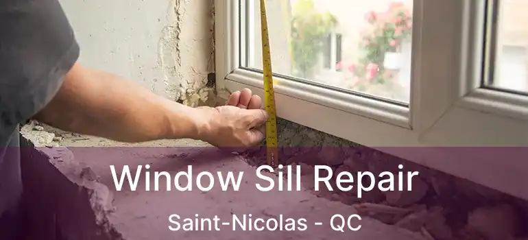  Window Sill Repair Saint-Nicolas - QC