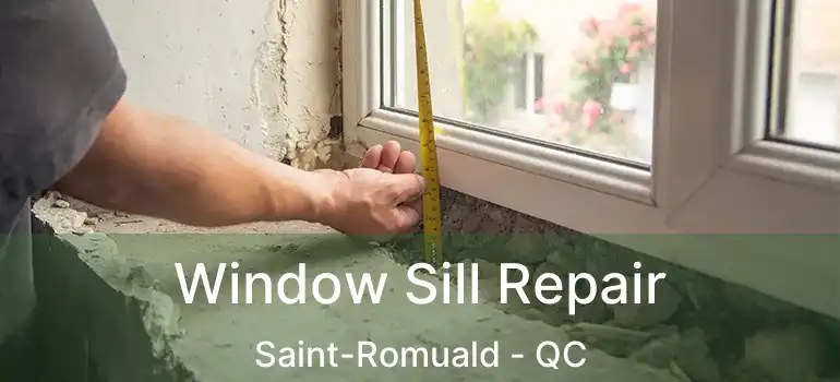  Window Sill Repair Saint-Romuald - QC