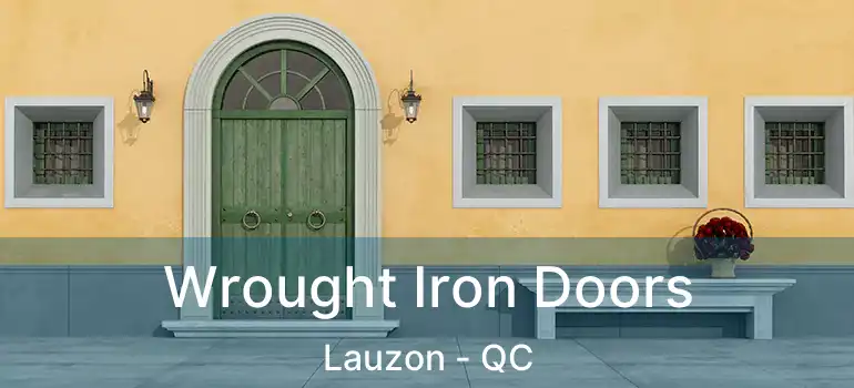  Wrought Iron Doors Lauzon - QC