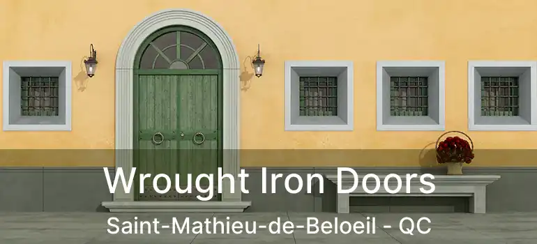  Wrought Iron Doors Saint-Mathieu-de-Beloeil - QC