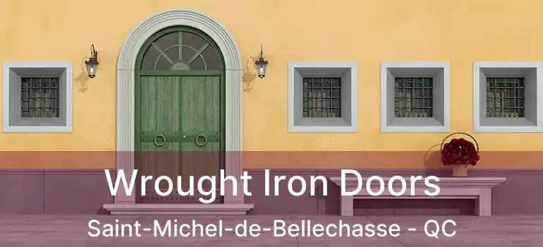  Wrought Iron Doors Saint-Michel-de-Bellechasse - QC
