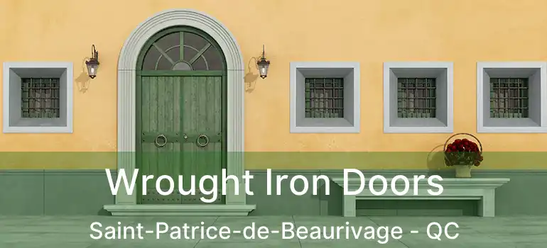  Wrought Iron Doors Saint-Patrice-de-Beaurivage - QC