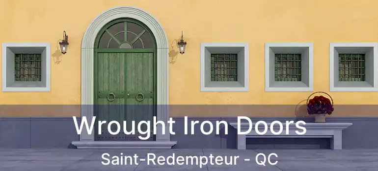  Wrought Iron Doors Saint-Redempteur - QC