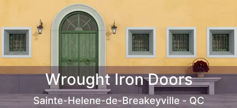  Wrought Iron Doors Sainte-Helene-de-Breakeyville - QC